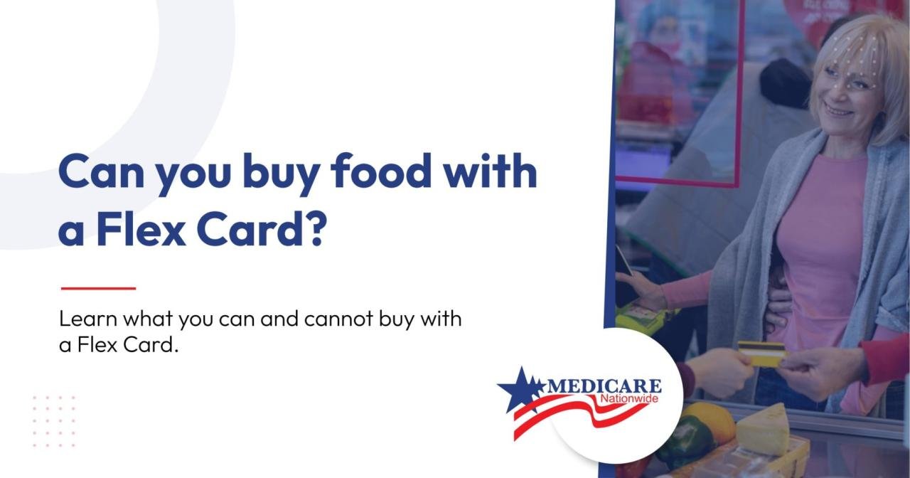 Does Medicare Flex Card Pay for Food and Groceries?