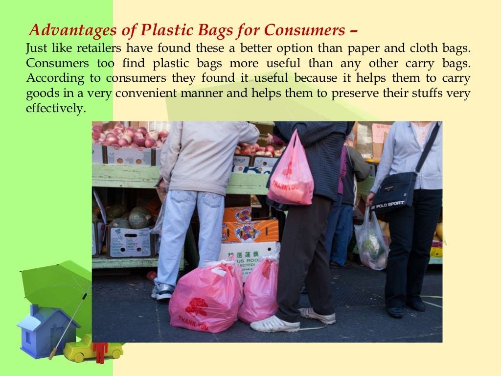 Pros for plastic bags